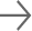 →